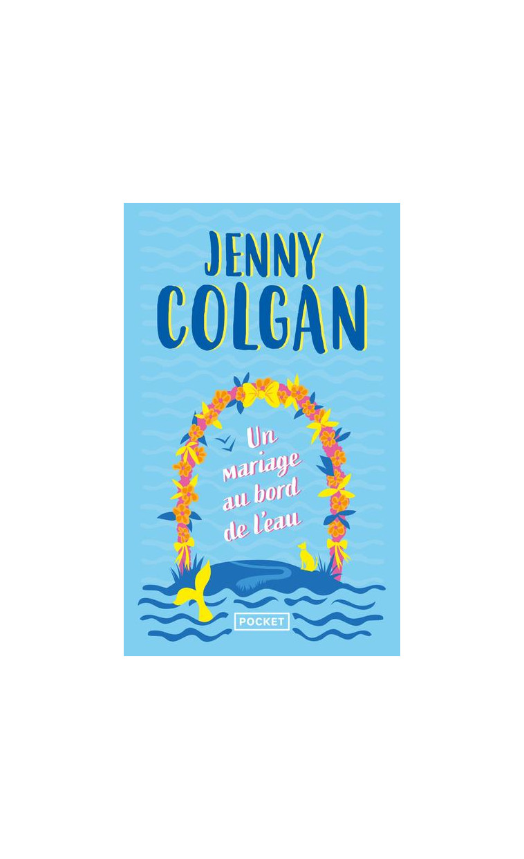 UN MARIAGE AU BORD DE L-EAU - COLGAN JENNY - POCKET