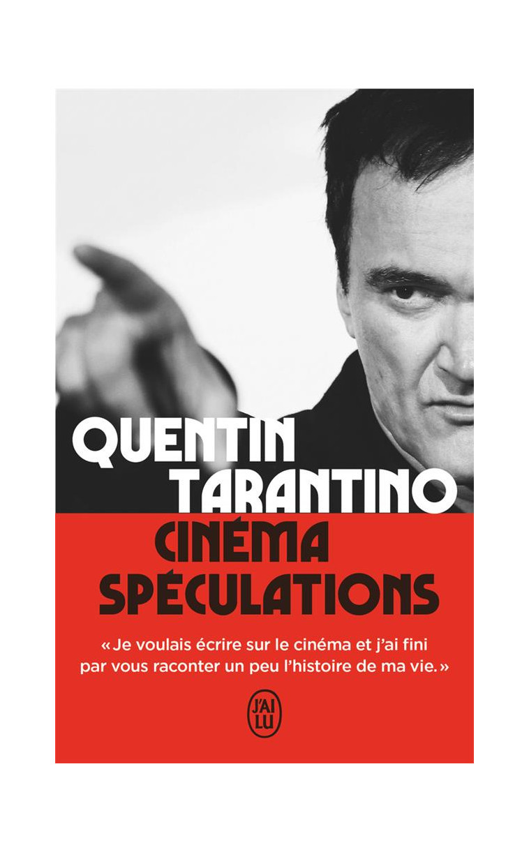 CINEMA SPECULATIONS - TARANTINO QUENTIN - J'AI LU