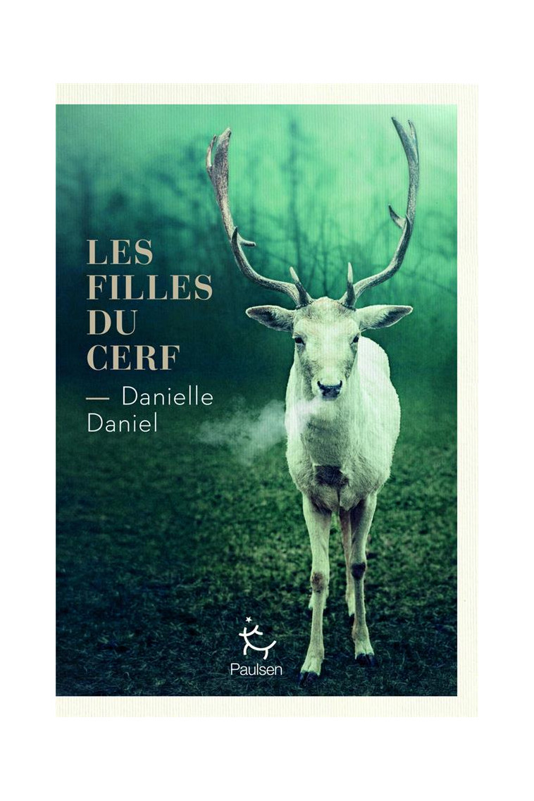 LES FILLES DU CERF - DANIEL DANIELLE - PAULSEN