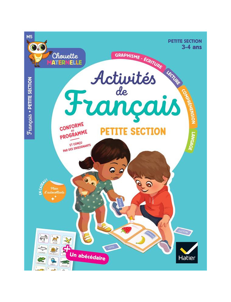 MATERNELLE ACTIVITES DE FRANCAIS PETITE SECTION - 3 ANS - CHOUETTE ENTRAINEMENT PAR MATIERE - BARGE/OVERZEE/REBENA - HATIER SCOLAIRE