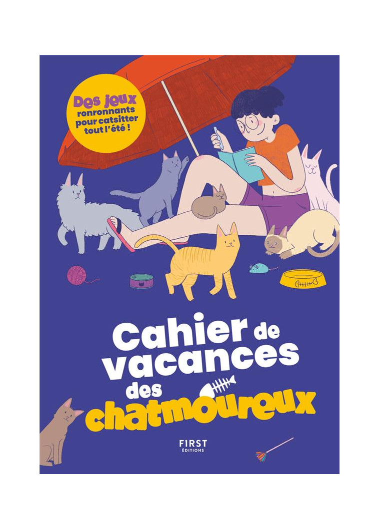 CAHIER DE VACANCES DES CHATMOUREUX - BOYER LAURE - FIRST