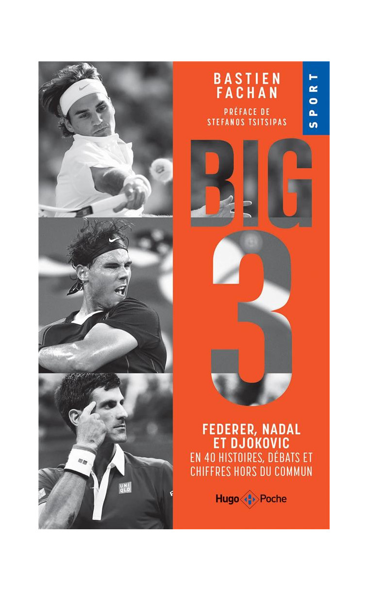 FEDERER, NADAL, DJOKOVIC, L-HISTOIRE DU BIG 3 - FACHAN BASTIEN - HUGO JEUNESSE