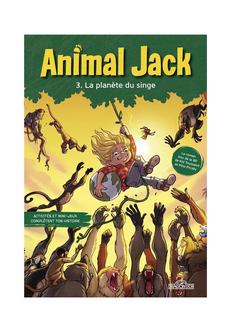 ANIMAL JACK - TOME 3 LA PLANETE DU SINGE - DUPUIS - DRAGON D'OR