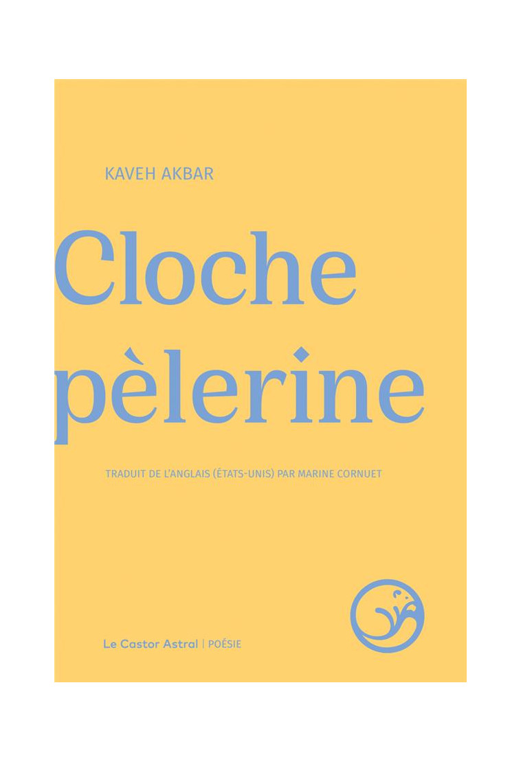 CLOCHE PELERINE - AKBAR KAVEH - CASTOR ASTRAL