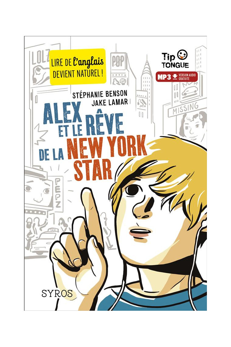 ALEX ET LE REVE DE LA NEW YORK STAR - BENSON/LAMAR - Syros