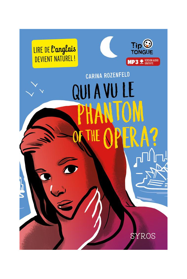 QUI A VU LE PHANTOM OF THE OPERA ? - ROZENFELD/CASTANIE - Syros