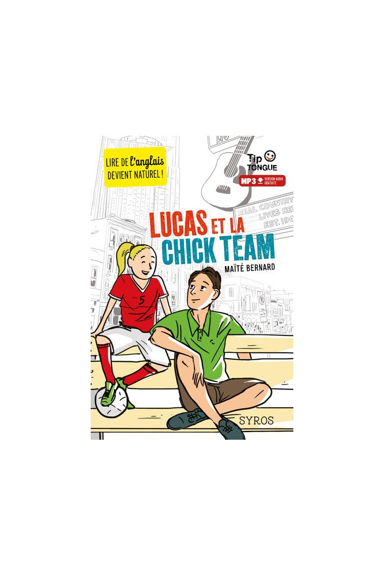 LUCAS ET LA CHICK TEAM - BERNARD/RIZZO - Syros