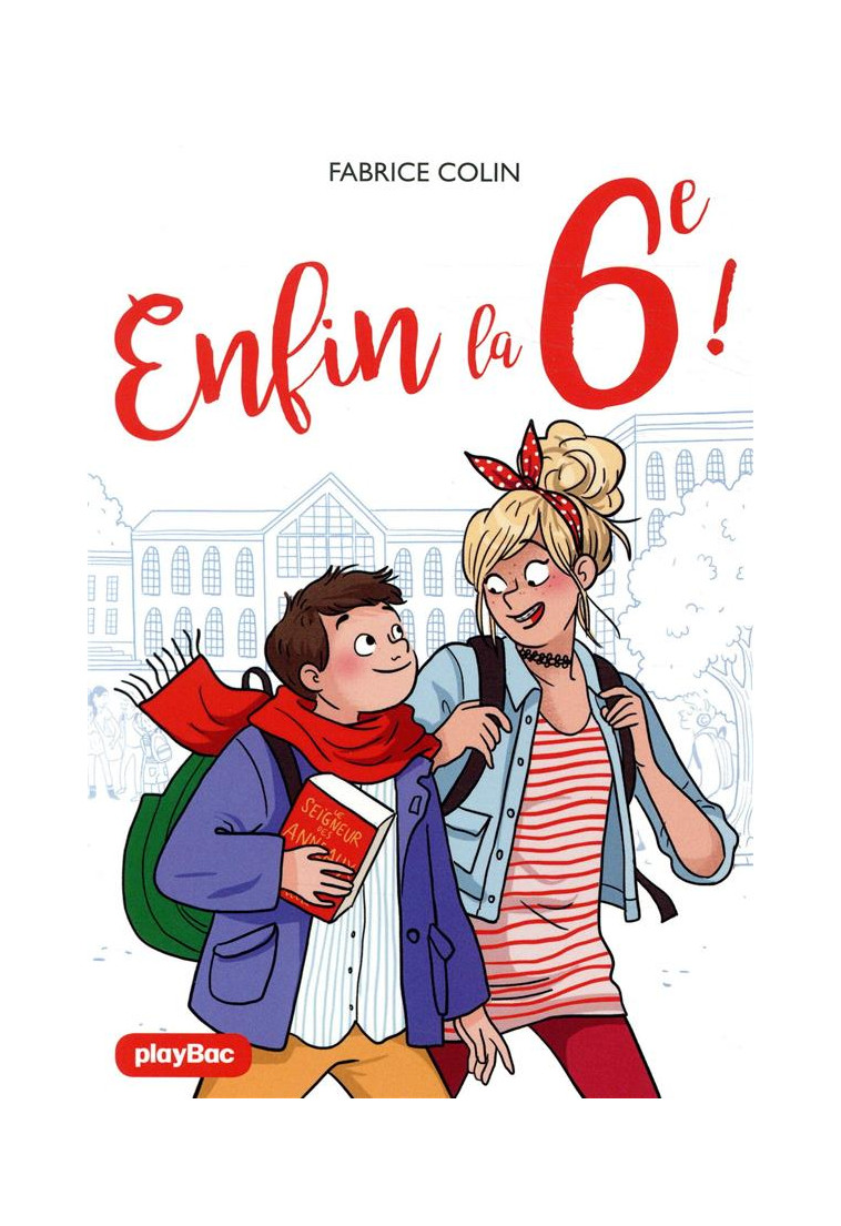 ENFIN LA 6E ! - COLIN/DIGLEE - PRISMA