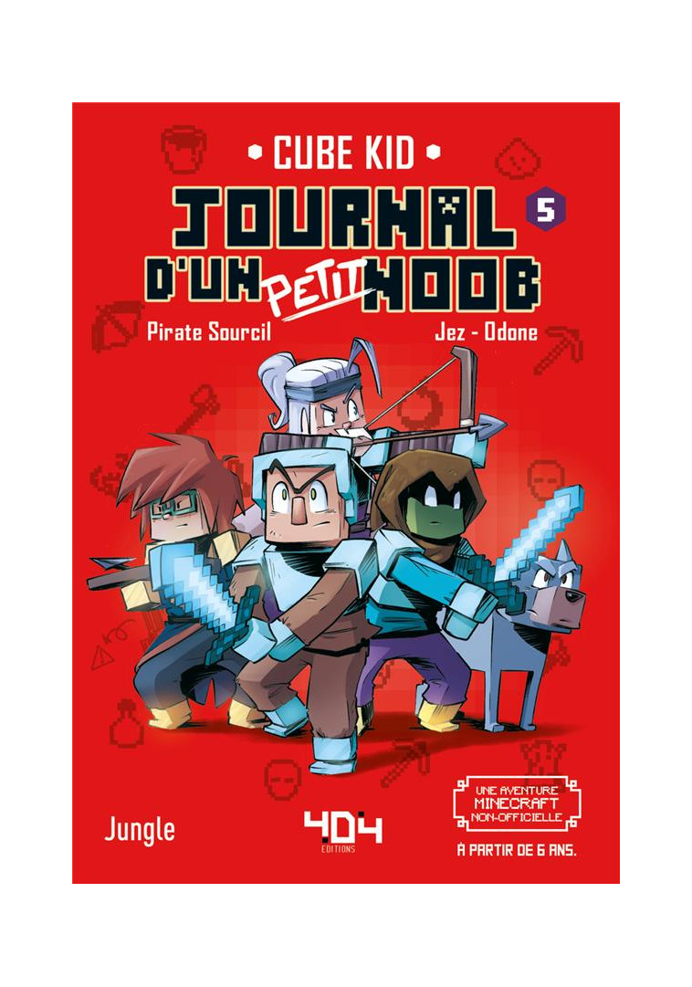 JOURNAL D-UN PETIT NOOB - TOME 5 UN BANQUET MEMORABLE - RIVIERE/JUNGLE/JEZ - 404