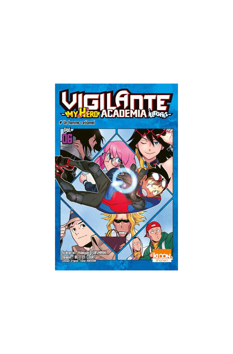 VIGILANTE - MY HERO ACADEMIA ILLEGALS T06 - VOL06 - HORIKOSHI/COURT - KI-OON