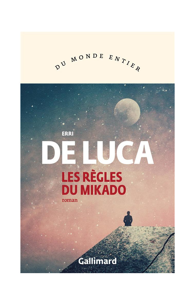 LES REGLES DU MIKADO - DE LUCA ERRI - GALLIMARD