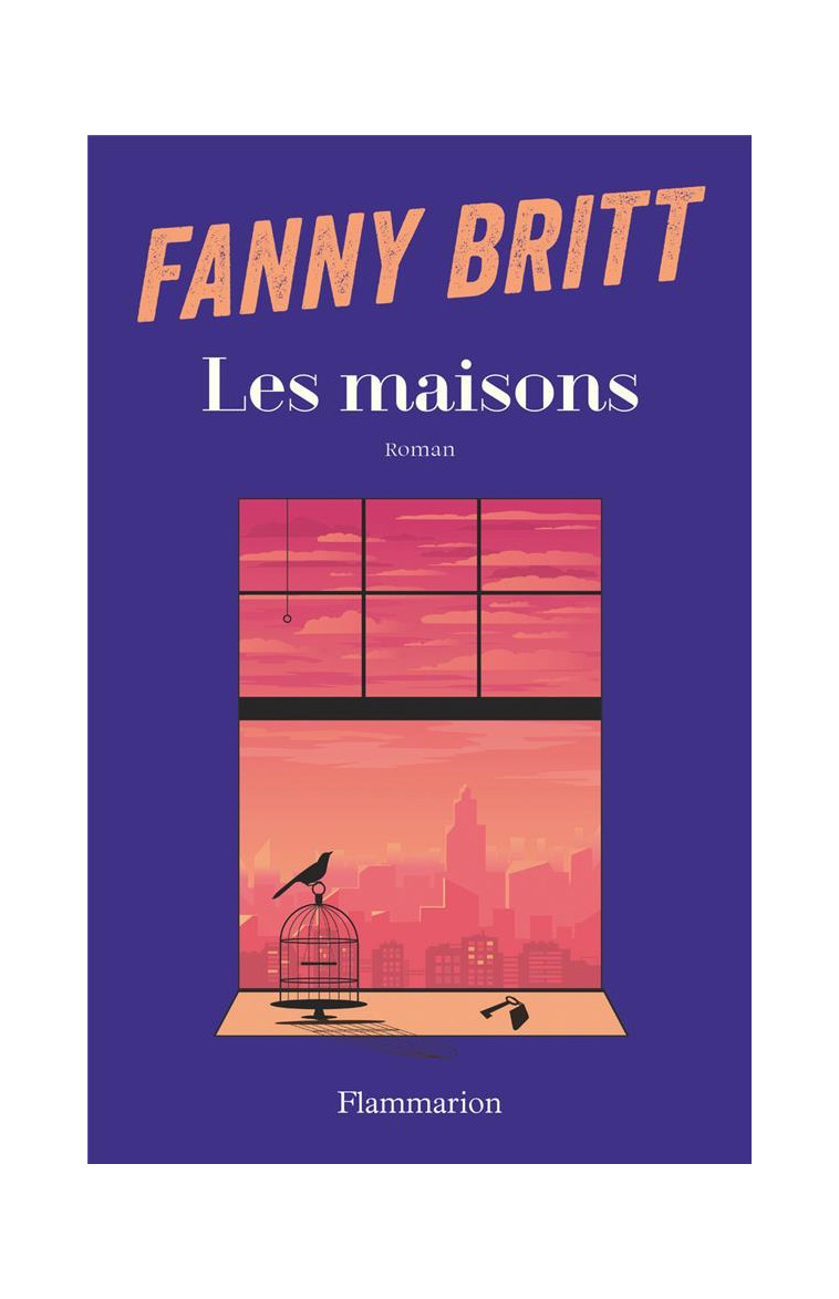 LES MAISONS - BRITT FANNY - FLAMMARION