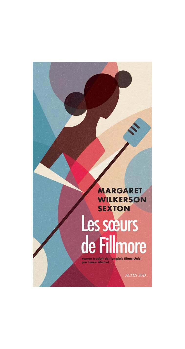 LES SOEURS DE FILLMORE - WILKERSON SEXTON M. - ACTES SUD