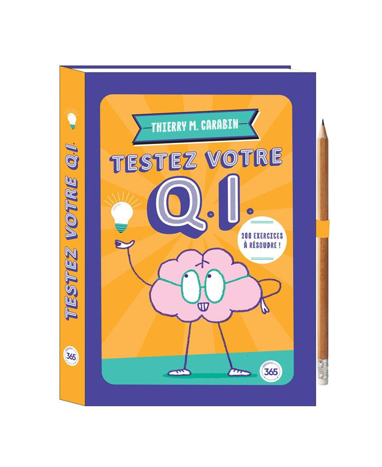 TESTEZ VOTRE Q.I. - CRAYON OFFERT - XXX - 365 PARIS