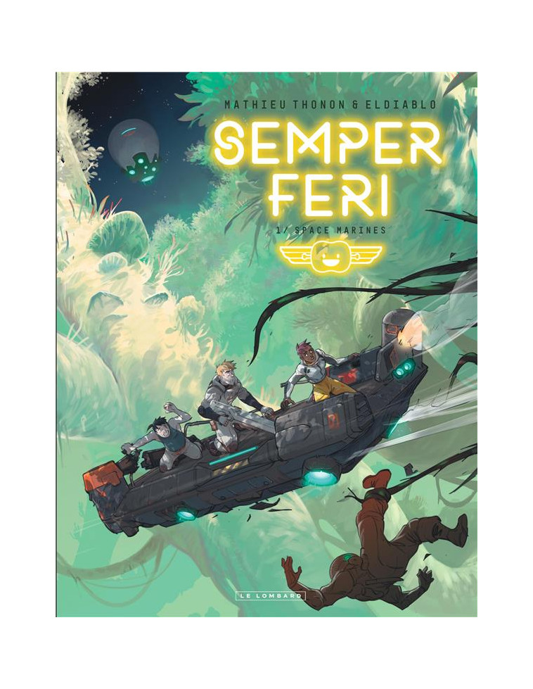 SEMPER FERI - TOME 1 - SPACE MARINES - ELDIABLO - LOMBARD