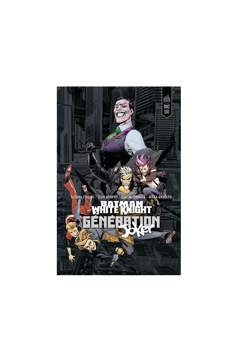 BATMAN WHITE KNIGHT PRESENTS : GENERATION JOKER - MURPHY SEAN - URBAN COMICS