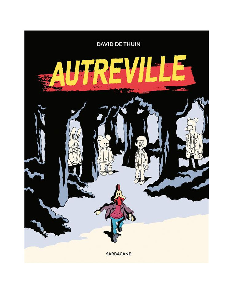 AUTREVILLE - THUIN DAVID DE - SARBACANE