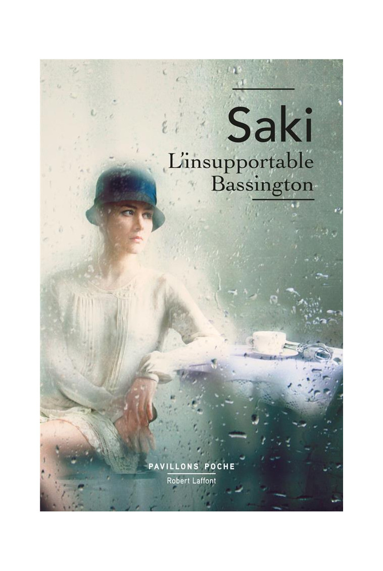 L-INSUPPORTABLE BASSINGTON - SAKI - ROBERT LAFFONT