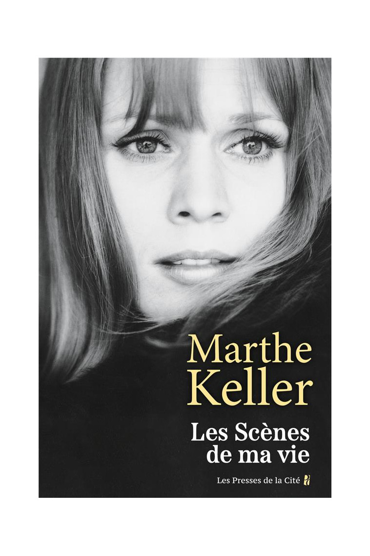 LES SCENES DE MA VIE - KELLER MARTHE - PRESSES CITE