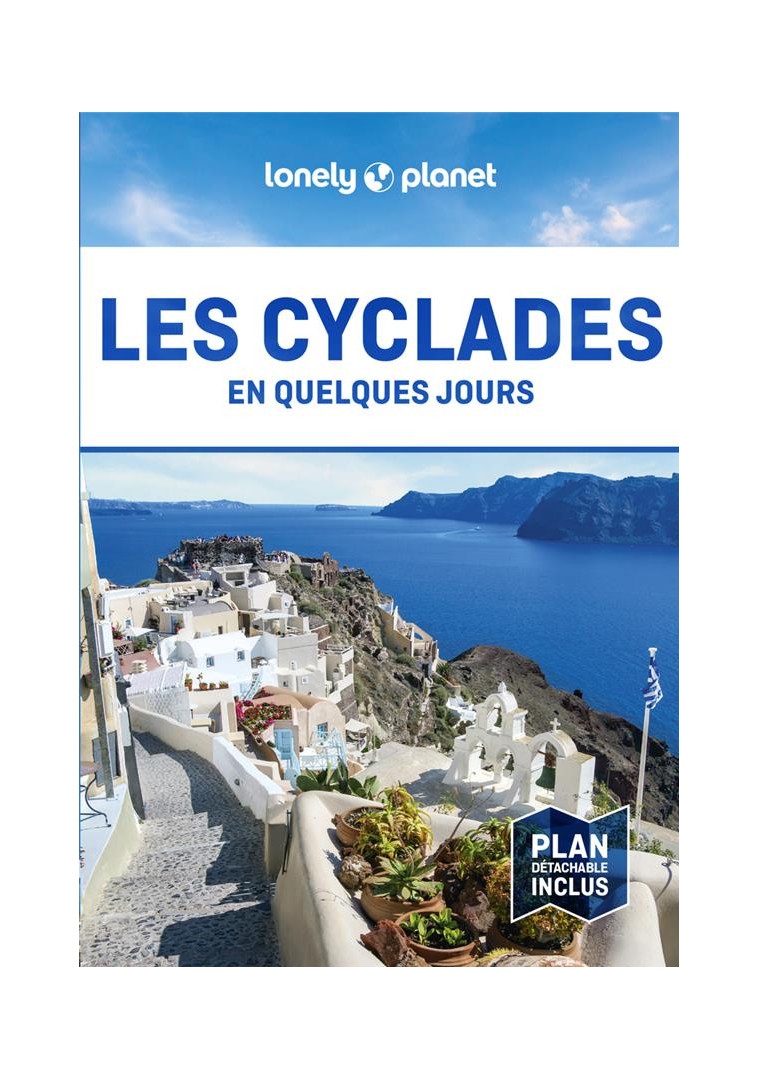 LES CYCLADES EN QUELQUES JOURS 3ED - LONELY PLANET - LONELY PLANET