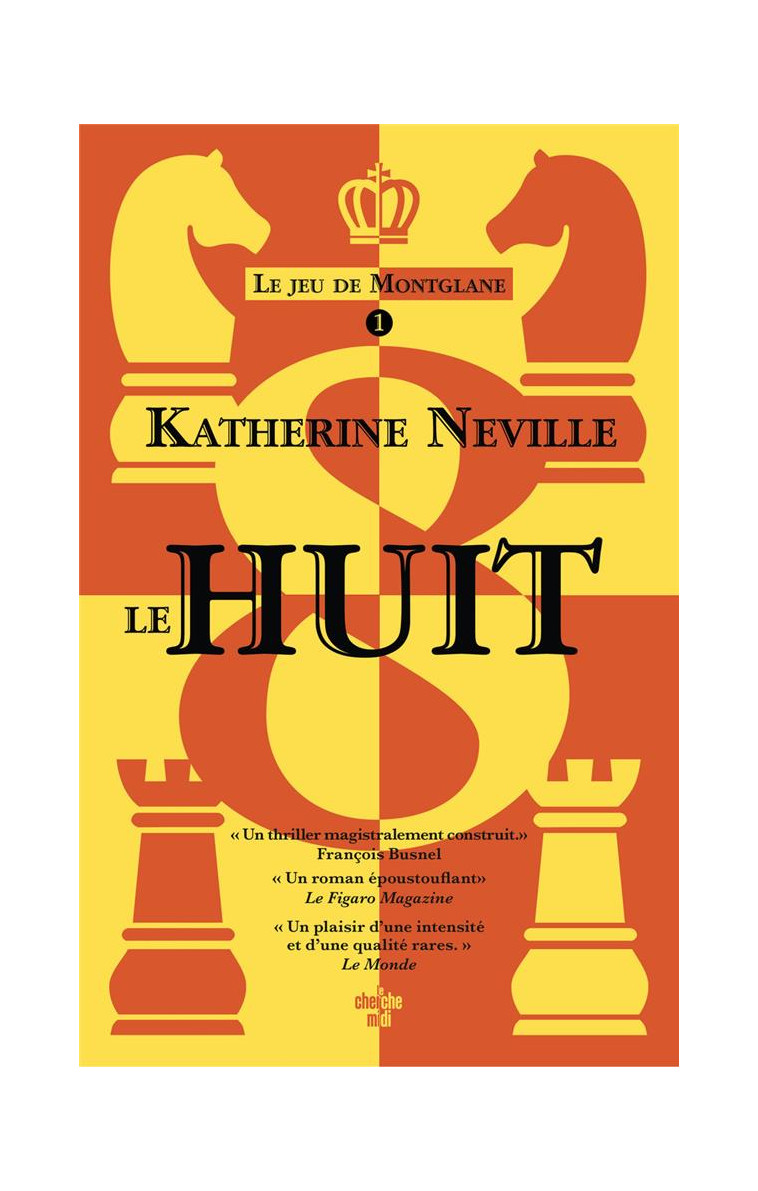 LE JEU DU MONTGLANE TOME 01 LE HUIT - NEVILLE KATHERINE - LE CHERCHE MIDI