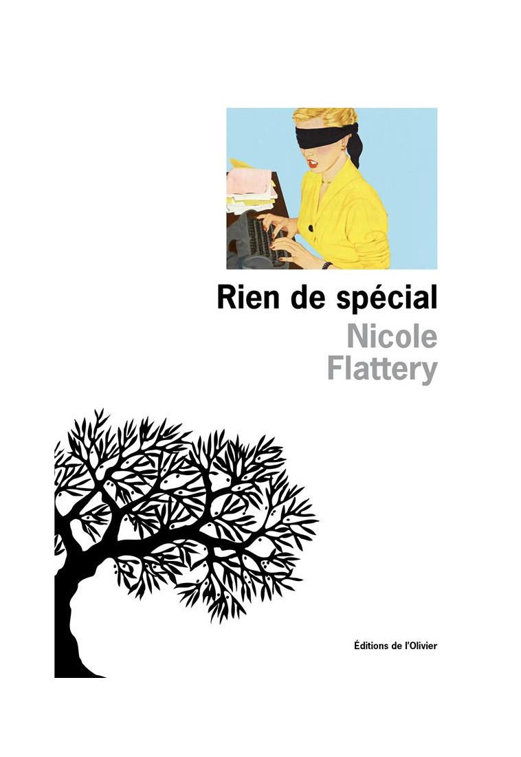 RIEN DE SPECIAL - FLATTERY NICOLE - OLIVIER