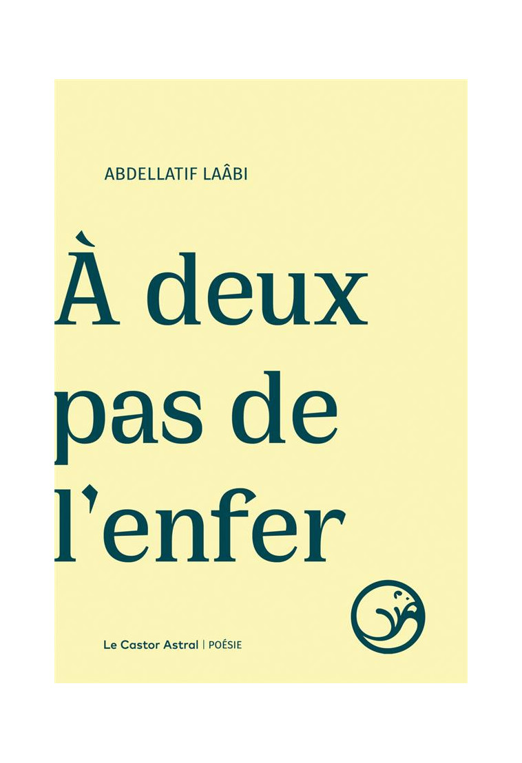 A DEUX PAS DE L-ENFER - LAABI ABDELLATIF - CASTOR ASTRAL