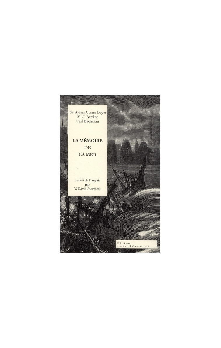 LA MEMOIRE DE LA MER - <P>LE CAPITAINE DE <EM>L-ETOILE POLAIRE</EM>, LE PORT FANTOME, QUAND LA MER L - CONAN DOYLE/BARDINE - INTERFERENCES