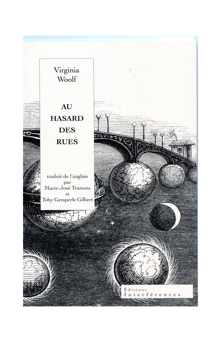 AU HASARD DES RUES - UNE AVENTURE LONDONIENNE<BR>POSTFACE DE PHILIPPE BLANCHON<BR> TRADUIT DE L-ANGL - WOOLF VIRGINIA - Interférences