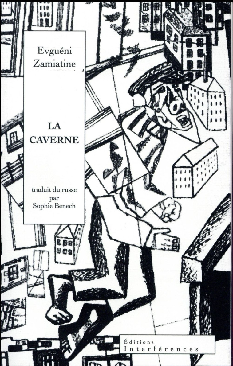 LA CAVERNE - ZAMIATINE EVGUENI - Interférences