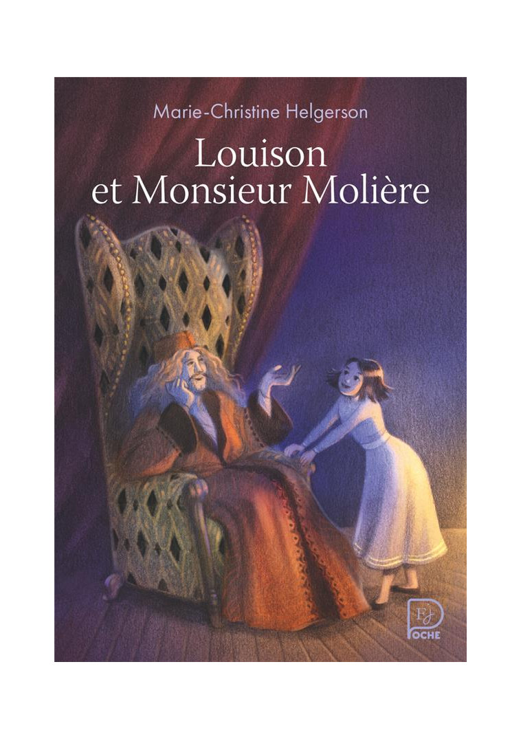 LOUISON ET MONSIEUR MOLIERE - HELGERSON M-C. - FLAMMARION