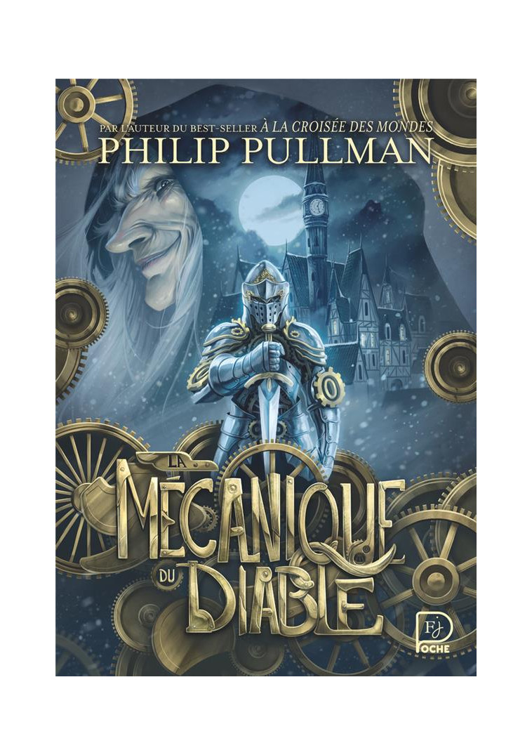 LA MECANIQUE DU DIABLE - PULLMAN/BAILEY - FLAMMARION