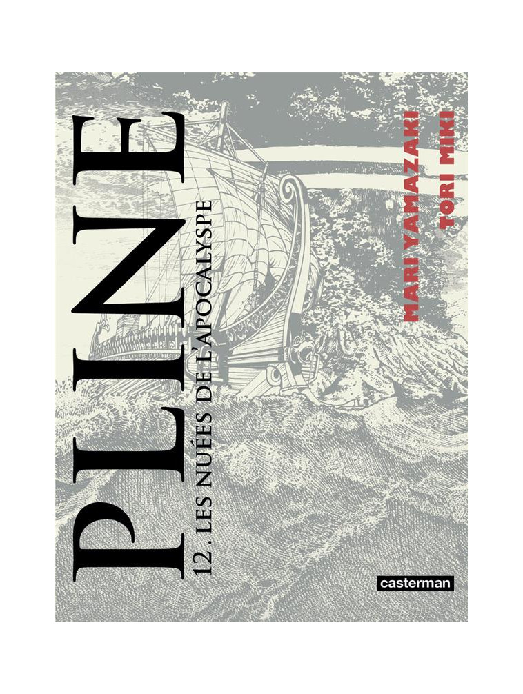 PLINE - VOL12 - LES NUEES DE L-APOCALYPSE - MIKI/YAMAZAKI - CASTERMAN