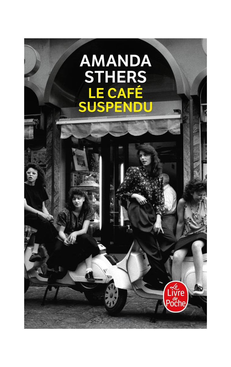 LE CAFE SUSPENDU - STHERS AMANDA - LGF/Livre de Poche