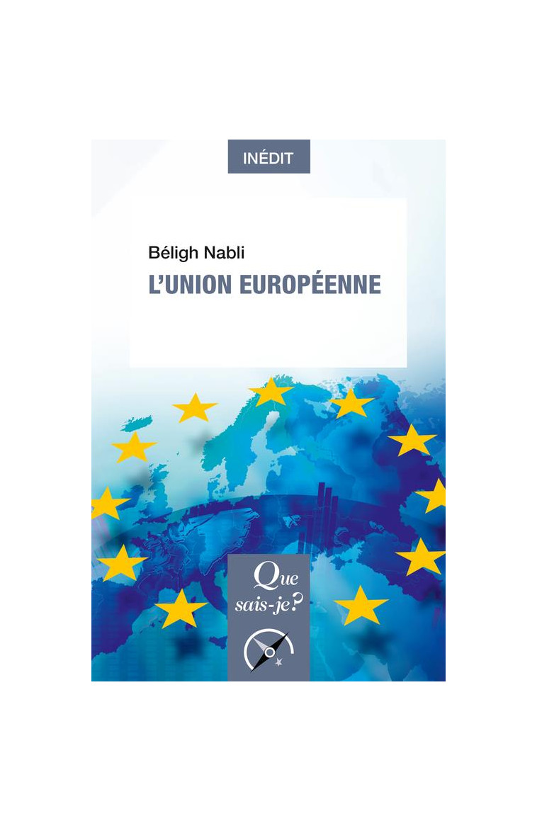 L-UNION EUROPEENNE - BELIGH NABLI - QUE SAIS JE