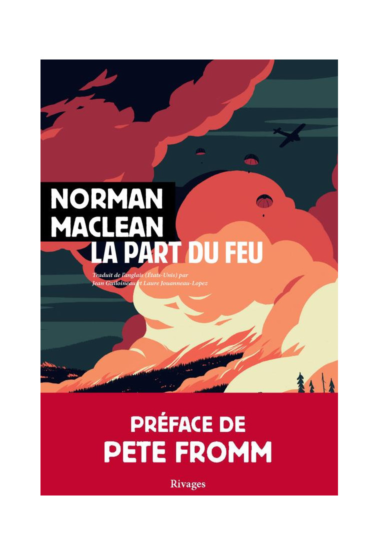 LA PART DU FEU - MACLEAN NORMAN - Rivages