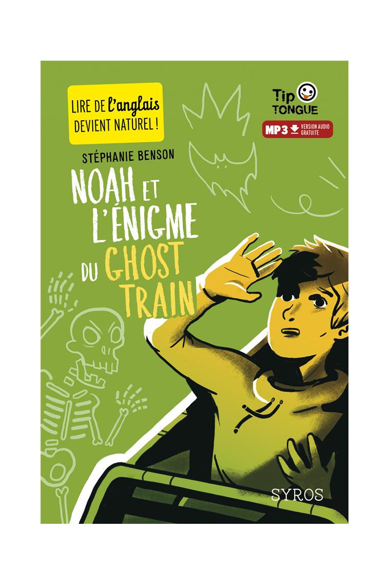 NOAH ET L-ENIGME DU GHOST TRAIN - BENSON/CASTANIE - Syros