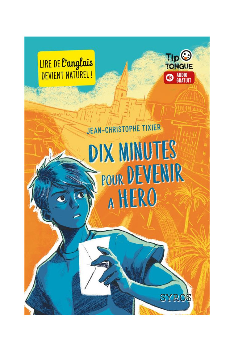 DIX MINUTES POUR HERO - TIXIER/FLOGNY - SYROS