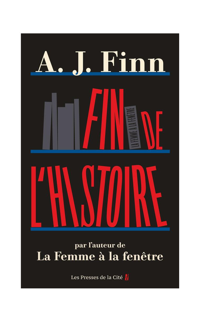 FIN DE L-HISTOIRE - FINN A. J. - PRESSES CITE