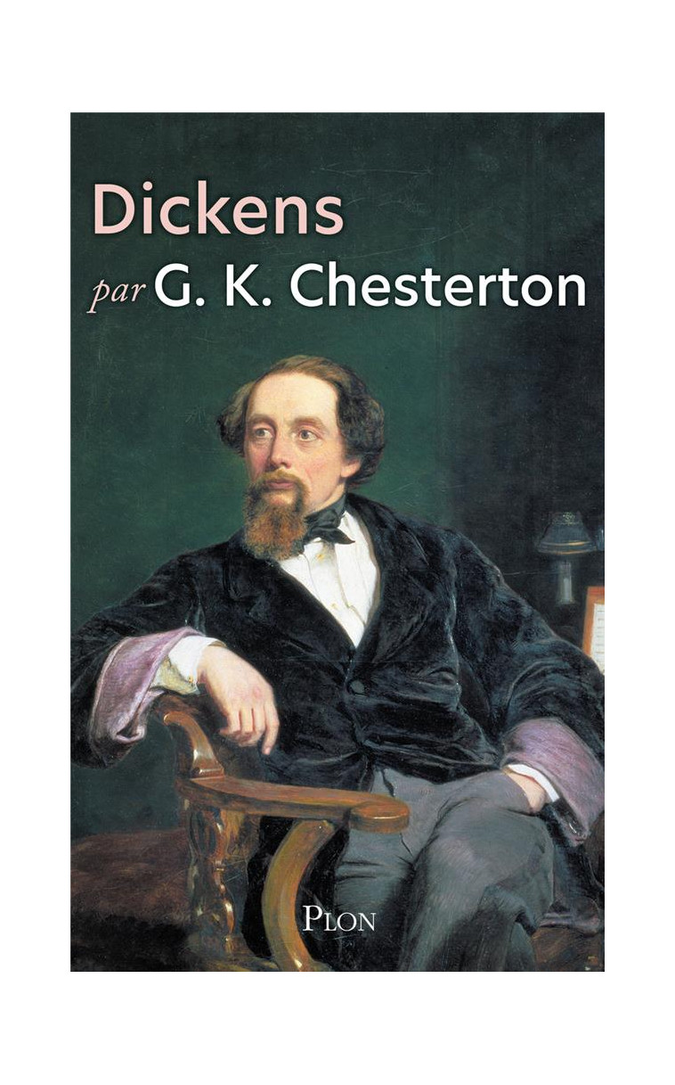 DICKENS - CHESTERTON G K. - PLON