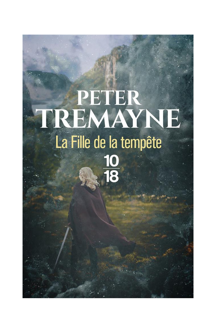 LA FILLE DE LA TEMPETE - TREMAYNE PETER - 10 X 18