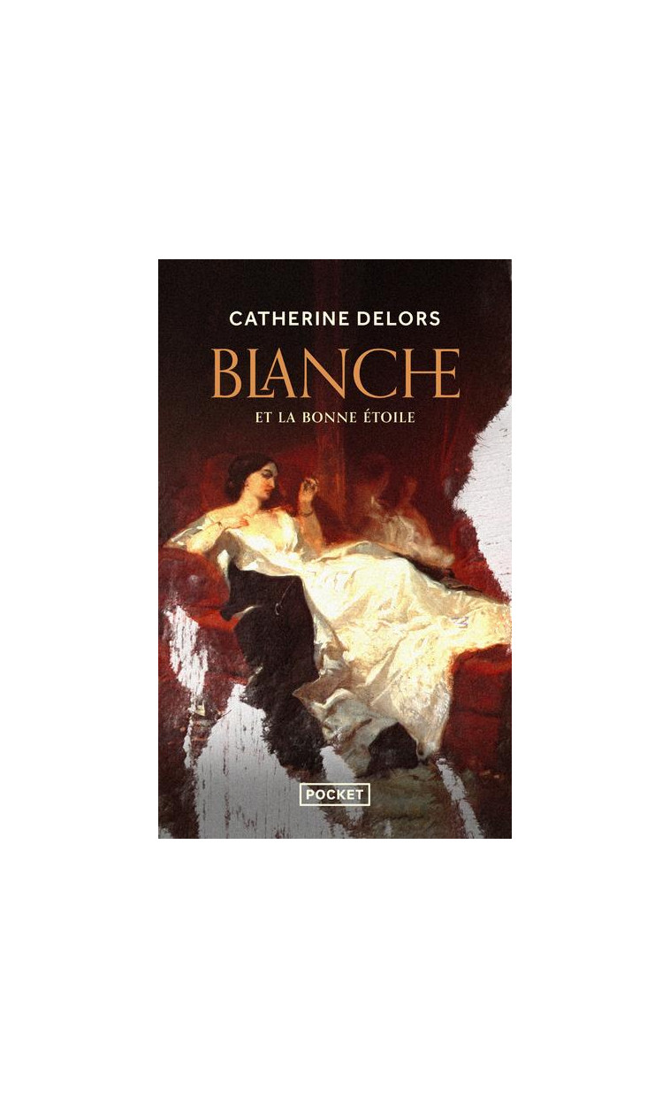 BLANCHE ET LA BONNE ETOILE - DELORS CATHERINE - POCKET