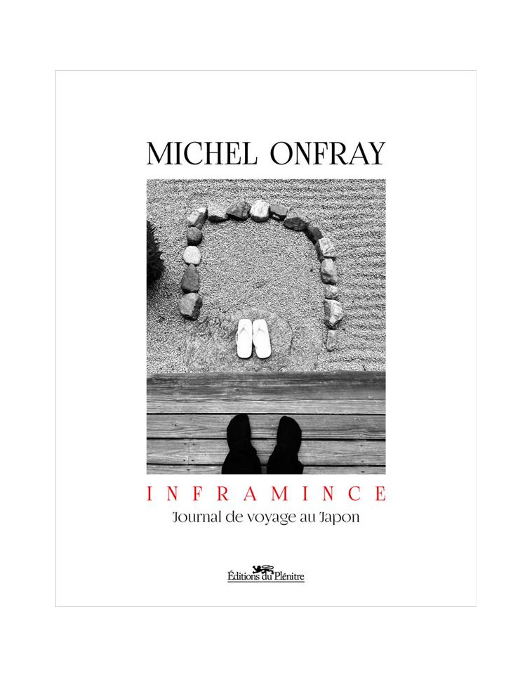 INFRAMINCE - JOURNAL DE VOYAGE AU JAPON - ONFRAY MICHEL - BOOKS ON DEMAND