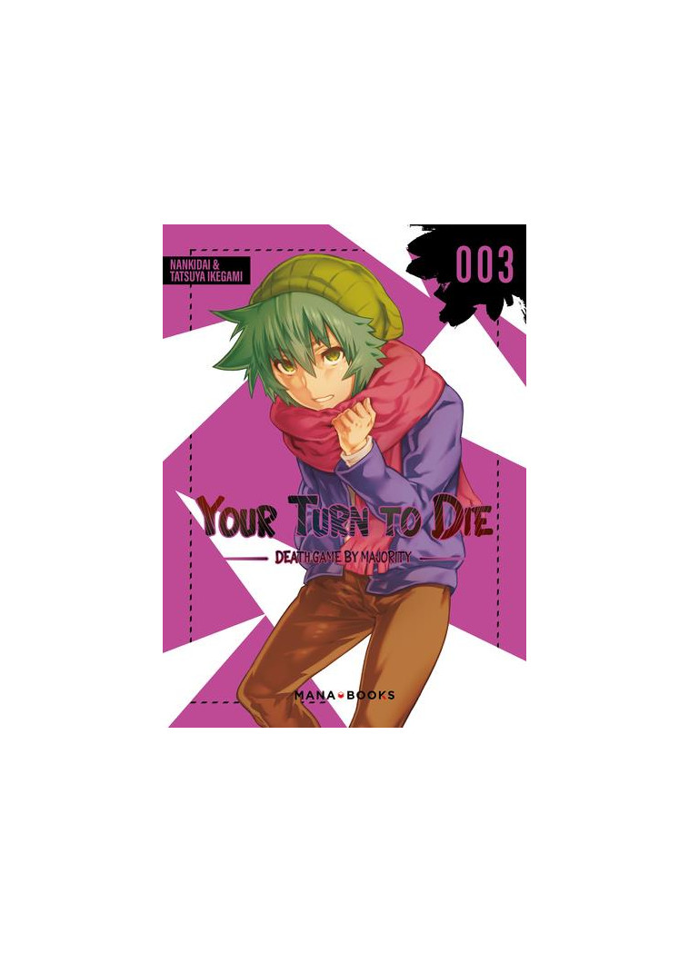 YOUR TURN TO DIE T03 - NANKIDAI/IKEGAMI - MANA BOOKS