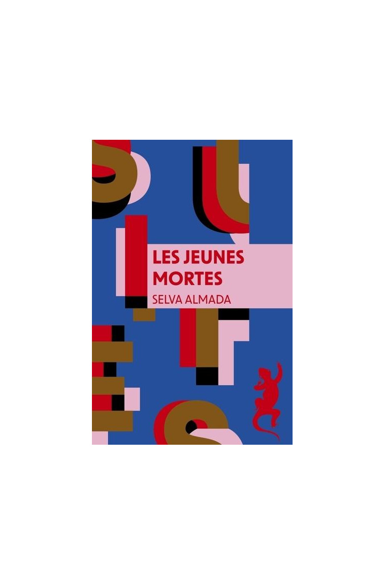 LES JEUNES MORTES - ALMADA SELVA - METAILIE