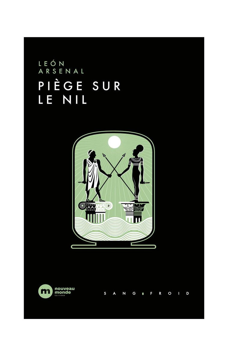 PIEGE SUR LE NIL - ARSENAL LEON - NOUVEAU MONDE