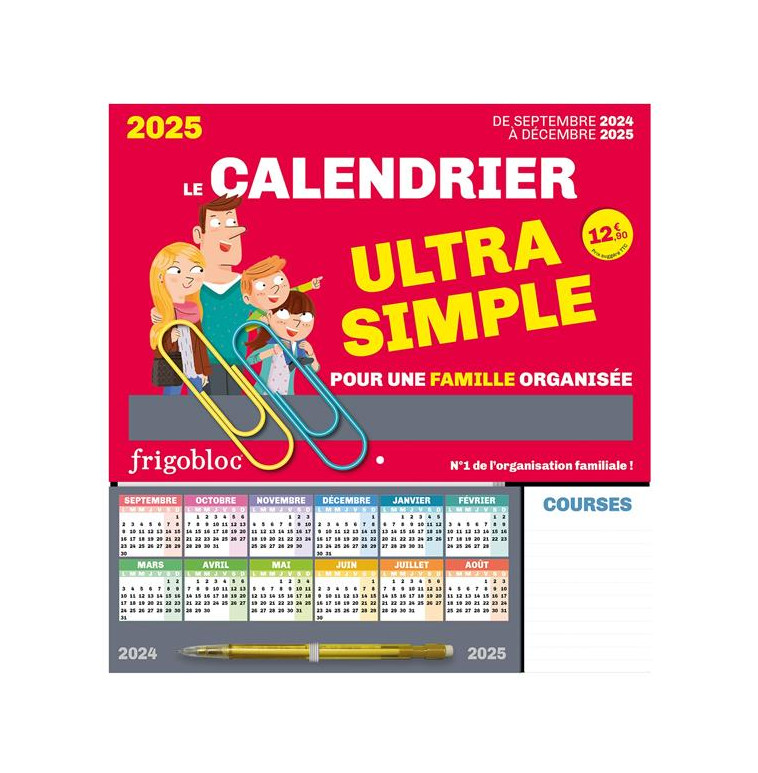 FRIGOBLOC LE CALENDRIER ULTRA SIMPLE POUR UNE FAMILLE ORGANISEE ! (DE SEPT. 2024 A DEC. 2025) - COLLECTIF - NC