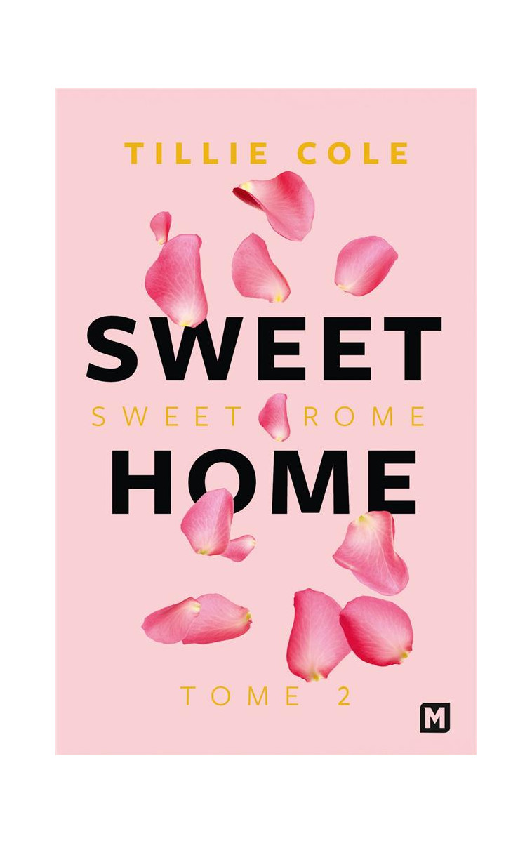 SWEET HOME, T2 : SWEET ROME - COLE TILLIE - MILADY