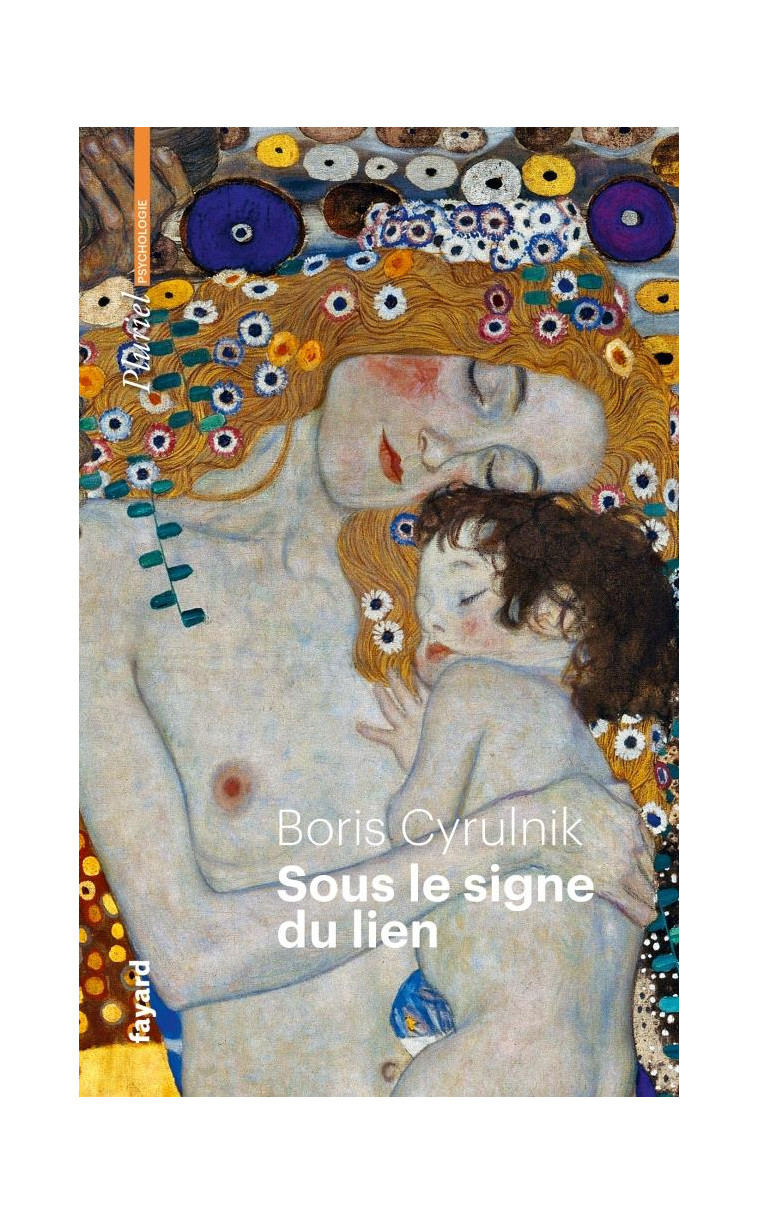 SOUS LE SIGNE DU LIEN - UNE HISTOIRE NATURELLE DE L-ATTACHEMENT - CYRULNIK BORIS - PLURIEL