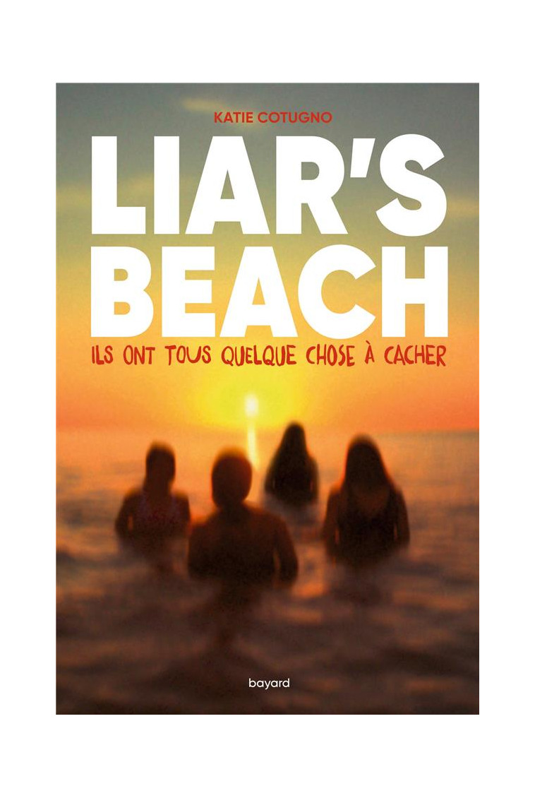 LIAR-S BEACH - COTUGNO KATIE - BAYARD JEUNESSE